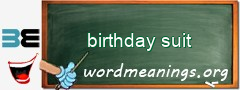 WordMeaning blackboard for birthday suit